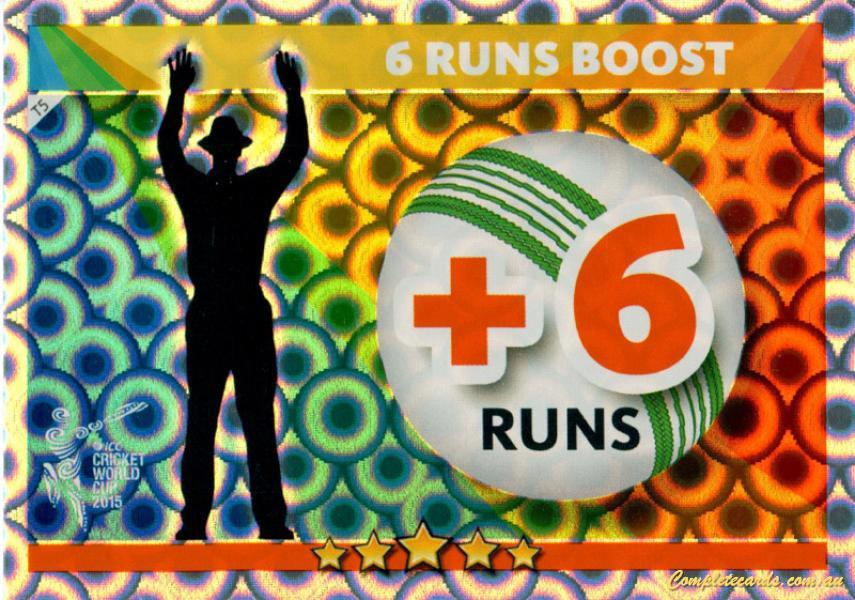 6 Runs Boost